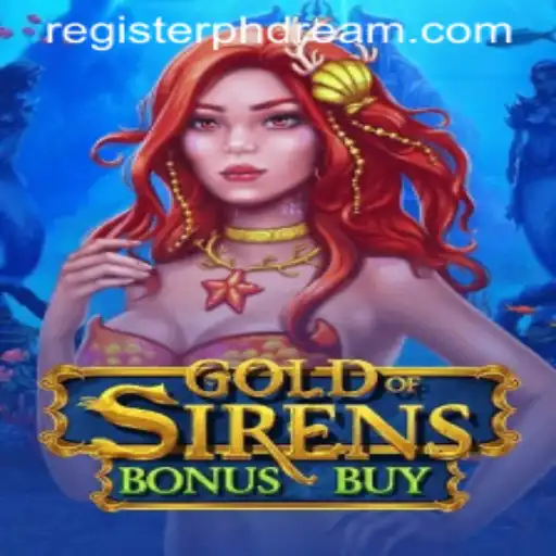 Unveiling GoldofSirensBonusBuy: Dive into the PHdream Phenomenon